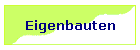 Eigenbauten