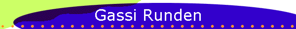 Gassi Runden