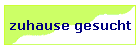 zuhause gesucht